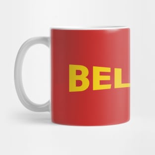 BELIEVE Mug